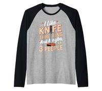 I Like Knife Throwing and Maybe 3 People Raglan Baseball Tee