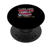 I Like Long Drifts And I Cannot Lie Drifting Funny Drifters PopSockets Adhesive PopGrip