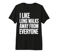 I Like Long Walks Away from Everyone Funny Introvert Premium T-Shirt