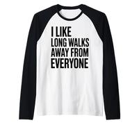 I Like Long Walks Away from Everyone Funny Introvert Raglan Baseball Tee