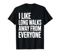 I Like Long Walks Away from Everyone Funny Introvert T-Shirt