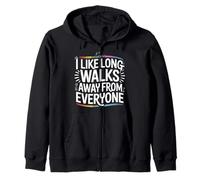 I Like Long Walks Away From Everyone Introvert Mood - Zip Hoodie