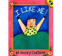 I Like Me! [ I LIKE ME! ] by Carlson, Nancy (Author) May-15-1990 [ Paperback ]