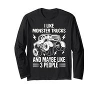 I Like Monster Trucks And Maybe Like 3 People, Monster Truck Long Sleeve T-Shirt