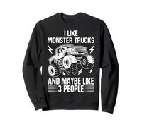 I Like Monster Trucks And Maybe Like 3 People, Monster Truck Sweatshirt