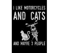 I like motorcycles and cats and maybe 3 people: Cats lovers pets owners funny quote