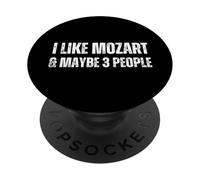 I Like Mozart & Maybe 3 People Funny Classical Music PopSockets Adhesive PopGrip
