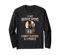 I Like Murder Shows Comfy Clothes 3 People Funny Cat TV Long Sleeve T-Shirt