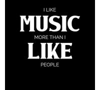 I Like Music More Than I Like People Men's T-Shirt - Black - 3XL - Black
