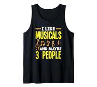 I Like Musicals And Maybe 3 People Musical Lover Tank Top