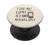 I Like My Books Spicy And My Coffee Icy Women Romance Reader PopSockets Adhesive PopGrip