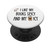 I Like My Books Spicy & My Coffee Icy Book Nerd Reading Smut PopSockets Adhesive PopGrip