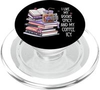 I Like My Books Spicy & My Coffee Icy Cup,Dark Romance Book PopSockets PopGrip for MagSafe