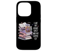 I Like My Books Spicy & My Coffee Icy Probably Reading Smut Case for iPhone 14 Pro