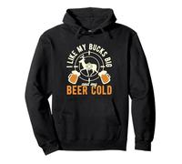 I Like My Bucks Big & My Beer Cold Hunting Hunter Pullover Hoodie