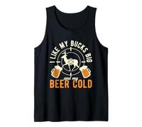 I Like My Bucks Big & My Beer Cold Hunting Hunter Tank Top