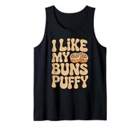 I Like My Buns Puffy Funny Baker 70s Retro Cinnamon Roll Tank Top