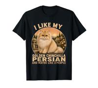 I Like My Golden Chinchilla Persian and Maybe Like 3 People Value Graphic T-Shirt
