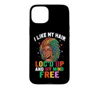 I Like My Hair LOC'D UP AND MY MIND FREE Case for iPhone 15 Plus