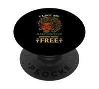 I Like My Hair Loc'd Up And My Mind Free PopSockets Adhesive PopGrip