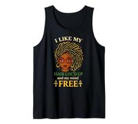 I Like My Hair Loc'd Up and My Mind Free Tank Top