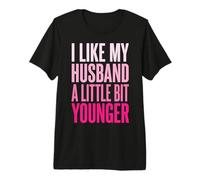 I Like My Husband A Little Bit Younger Premium T-Shirt