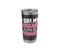 I Like My Husband A Little Bit Younger Stainless Steel Insulated Tumbler