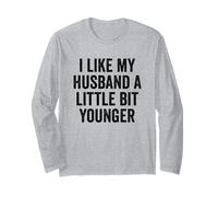 I Like My Husband A Little Bit Younger - Wife Long Sleeve T-Shirt