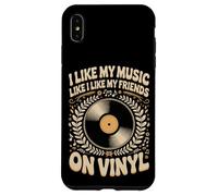 I Like My Music Like I Like My Friends On Vinyl Lover Case for iPhone XS Max