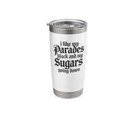 I Like My Parades Black and My Sugars Going Down Emo Goth Stainless Steel Insulated Tumbler