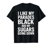 I Like My Parades Black and My Sugars Going Down Funny Emo T-Shirt