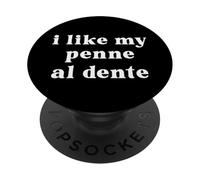 I Like My Penne Al Dente PopSockets Adhesive PopGrip