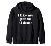 I Like My Penne Al Dente Zip Hoodie