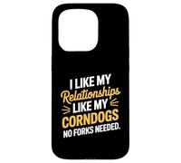 I Like My Relationships Like My Corndogs No Forks Needed Case for iPhone 15 Pro