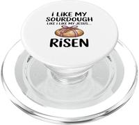 I Like My Sourdough Like I Like My Jesus Risen Christian PopSockets PopGrip for MagSafe
