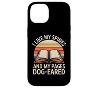 I Like My Spines And My Pages Dog-Eared Case for iPhone 14