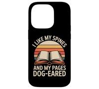 I Like My Spines And My Pages Dog-Eared Case for iPhone 14 Pro