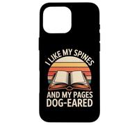 I Like My Spines And My Pages Dog-Eared Case for iPhone 16 Pro Max