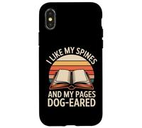 I Like My Spines And My Pages Dog-Eared Case for iPhone X/XS