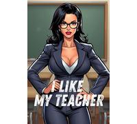 I Like My Teacher: Cute Teacher Notebook | Funny School Journal with Beautiful Teacher Cover | 100 Grid Pages for Students, Teens, Boys, Gifts, Notes & Homework