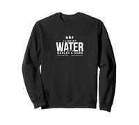 I Like My Water With Barley And Hops Craft Beer Humor Sweatshirt