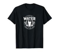 I Like My Water with Barley and Hops Craft Beer Humor T-Shirt