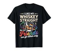 I Like My Whiskey Straight Friends Can Go Either Way LGBTQ T-Shirt
