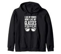 I Like My Women How I Like My Glasses Sitting On My Face Zip Hoodie