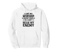 I Like My Worship Music Loud So I Can't Hear My Enemy Faith Pullover Hoodie