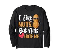 I Like Nuts But Nuts Hate Me Peanut Allergy Nut Allergy Long Sleeve T-Shirt