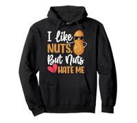 I Like Nuts But Nuts Hate Me Peanut Allergy Nut Allergy Pullover Hoodie