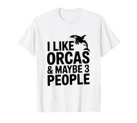 I Like Orcas and Maybe 3 People T-Shirt