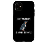 I Like Penguins & Maybe 3 People Funny Animal Lover Case for iPhone 11