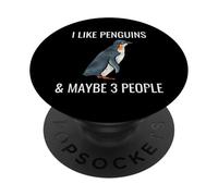 I Like Penguins & Maybe 3 People Funny Animal Lover PopSockets Adhesive PopGrip